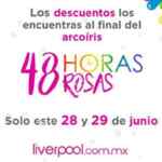 Liverpool 48 Horas Rosas del 28 al 29 de junio 2019