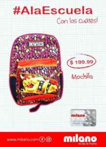 Promoción Milano de Regreso a Clases con mochilas de $99 a $249