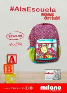 Promoción Milano de Regreso a Clases con mochilas de $99 a $249