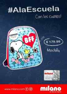 Promoción Milano de Regreso a Clases con mochilas de $99 a $249