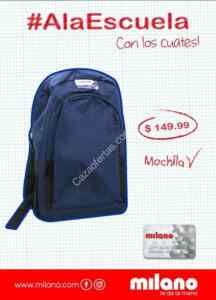 Promoción Milano de Regreso a Clases con mochilas de $99 a $249
