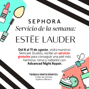 En Sephora servicio de belleza Gratis cortesía de Bobbi Brown y Estee Lauder