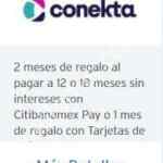 Promoción CitiBanamex 120 Horas en Línea: 2 meses de regalo en tus compras a meses sin intereses y más