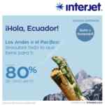 Promoción Interjet nuevas rutas: Hasta 80% de descuento en vuelos a Guayaquil o Quito en Ecuador