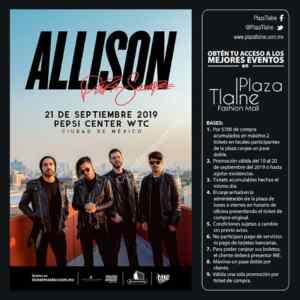 Boletos gratis para el concierto de Allison con tus compras en Plaza Tlalne y Plaza Carso