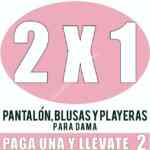 Rebajas Furor: 2x1 en pantalones, blusas y playeras para dama