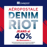 Denim Riot Aeropostale: 40% de descuento en jeans al comprar en Liverpool
