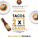 Promoción Taquearte Polanco: 2x1 en tacos al pastor y un cuartito de cerveza GRATIS el miércoles 16 de octubre