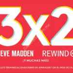 3x2 en todo el calzado Steve Madden y Rewind en tiendas Promoda