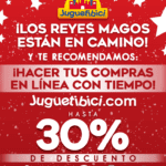 Promoción Juguetibici Reyes Magos: Hasta 30% de descuento