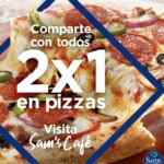 En Sams Club 2x1 en todas las pizzas hoy 31 de diciembre