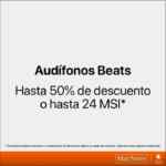 Promoción MacStore: Hasta 50% de descuento en Extensibles y Beats o hasta 24 msi