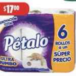 En Farmacias Guadalajara papel de baño Regio Luxury 4 rollos a $13.90 y Pétalo Ultra Jumbo 6 rollos a $17