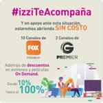 Promoción Contingencia Izzi te acompaña en casa: 10 Canales Fox premium y 2 Golden Premier gratis + descuentos on demand