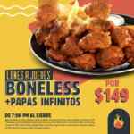 Promoción las Alitas de boneless + papas infinitos por $149 de lunes a jueves a partir de las 7pm