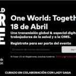 Concierto Gratis One World Together at Home 2020 este 18 de abril en apoyo a la OMS