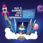 Promoción Pilot Pen al Rescate de la Cuarentena: kit de productos Gratis para apoyar a los niños en la contingencia