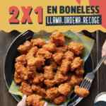 En las Alitas 2x1 en boneless dobles o personales para llevar