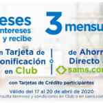 Promoción Sams Club de 18 meses sin intereses + 3 de bonificación del 17 al 20 de abril 2020