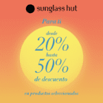 Promoción Sunglass Hut Hot Sale 2020: del 20% al 50% de descuento en artículos seleccionados