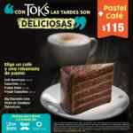 En Toks llévate pastel + café por $115 de 5:00 a 7:00 PM