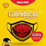 Promoción Pollo Pepe: Cubrebocas con dibujo de pico GRATIS en la compra de 15 piezas de pollo