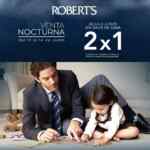 Venta Nocturna Roberts Día del Padre 2020: 2x1 en prendas seleccionadas
