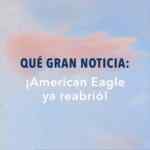 Promoción American Eagle Reapertura: Hasta 60% de descuento + hasta 20% adicional