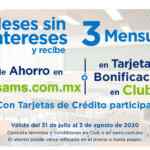 18 meses sin intereses + 3 de bonificación en Sams Club del 31 de julio al 3 de agosto 2020