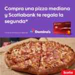 Promoción Dominos Scotiabank: 2x1 en pizzas medianas (2 por por $129)