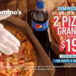 Dominosmanía Domino's Pizza: 2 pizzas grandes por $199 + Pepsi gratis