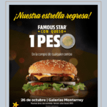 Promoción Carl's Jr apertura Galerías Monterrey: Famous Star a $1 peso en la compra de un combo hoy 26 de octubre