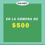 Promoción Old Navy Super Cash: Llévate cupones de hasta $400 para tus próximas compras