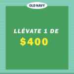 Promoción Old Navy Super Cash: Llévate cupones de hasta $400 para tus próximas compras