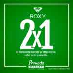 2x1 en prendas seleccionadas Roxy en Promoda