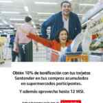 Recompensas Santander de 10% de bonificación + 12 msi en supermercados