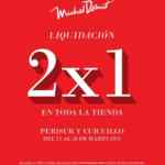 Liquidación Michel Domit: 2x1 en toda la tienda en sucursales Perisur y Cuicuilco