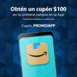 Código Amazon $100 de descuento en App en tu primera compra