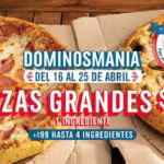 Promoción Dominos mania: 2 pizzas grandes por $199