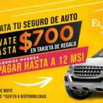 Tarjeta de $700 Gratis si contratas tu seguro de auto con Seguros el Águila