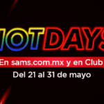 Sams Club Hot Days 2021 del 21 al 31 de mayo