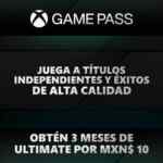 Xbox Game Pass Ultimate: 3 primeros meses por $10 pesos