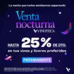 Venta Nocturna Vinoteca: hasta 25% de descuento en vinos y licores