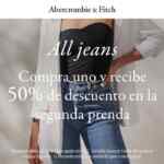 Segundo a mitad de precio en jeans en Abercrombie & Fitch