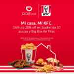 Promoción de la semana Didi Food: 25% off en Bucket de 10 piezas y Big Box Ke Tiras en KFC
