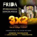 Cupón 3x2 en boletos para Frida Inmersiva