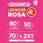 Andrea Liquidación Rosa 2021: hasta 80% de descuento, 2x1 y más