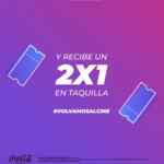 Promoción Cinépolis Coca-Cola: Presenta 2 taparroscas Coca-Cola y obtén 2x1 en taquilla