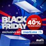 Martí Black Friday 2021: hasta 40% de descuento en artículos seleccionados