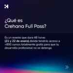 Crehana Full Pass 21 y 22 de enero: acceso a más de 800 cursos GRATIS